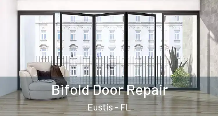 Bifold Door Repair Eustis - FL