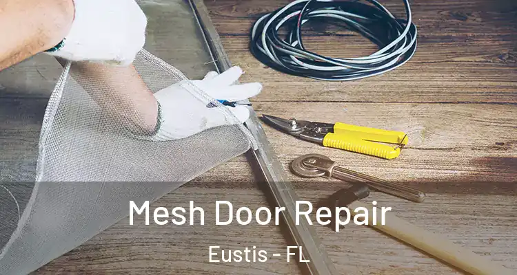 Mesh Door Repair Eustis - FL